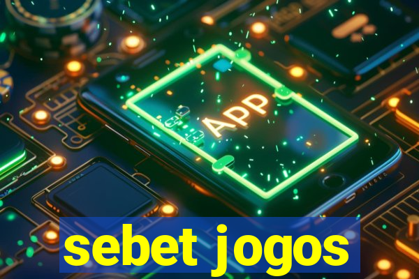 sebet jogos